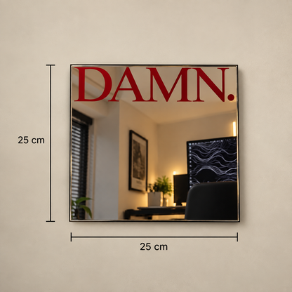 DAMN Wall Mirror | 25 cm x 25 cm